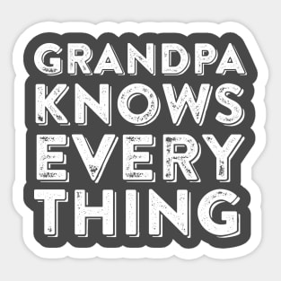 Grandpa knows everything Sticker